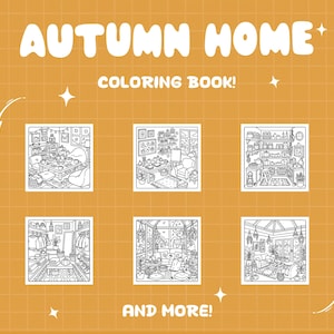 Puede incluir: Un libro para colorear Autumn Home con seis ilustraciones distintas en blanco y negro de escenas interiores acogedoras sobre un fondo de cuadr&iacute;cula amarillo mostaza. El texto dice AUTUMN HOME COLORING BOOK! y AND MORE! con estrellas blancas.