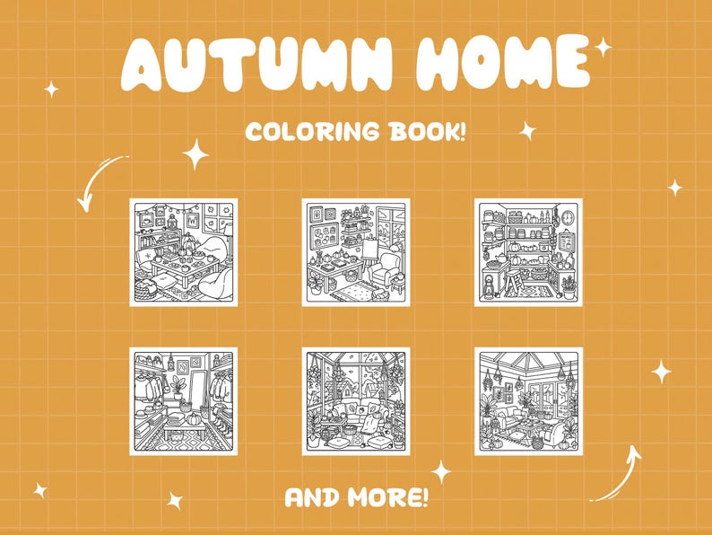 Puede incluir: Un libro para colorear Autumn Home con seis ilustraciones distintas en blanco y negro de escenas interiores acogedoras sobre un fondo de cuadr&iacute;cula amarillo mostaza. El texto dice AUTUMN HOME COLORING BOOK! y AND MORE! con estrellas blancas.