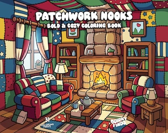 May include: A coloring book titled PATCHWORK NOOKS BOLD & COZY COLORING BOOK featuring a living room illustration with a patchwork sofa, armchair, fireplace, bookshelves, and a coffee table with a teapot and mugs, plus 31 coloring pages.