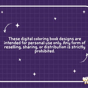 May include: A purple graphic with a white grid pattern and a white rounded rectangular border. The text reads: These digital colouring book designs are intended for personal use only. Any form of reselling, sharing, or distribution is strictly prohibited. The bottom right corner features the text Quirky Finds with white stars scattered throughout.