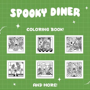May include: A green background with the words "Spooky Diner Coloring Book!" in white. The image features six black and white illustrations of spooky diner scenes, with the words "And More!" at the bottom.