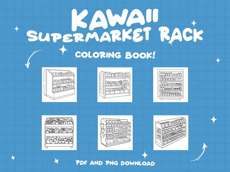 Puede incluir: Un fondo azul con el texto "KAWAII SUPERMARKET RACK COLORING BOOK!" y seis ilustraciones delineadas de estanter&iacute;as de supermercado. La parte inferior de la imagen dice "PDF AND PNG DOWNLOAD".
