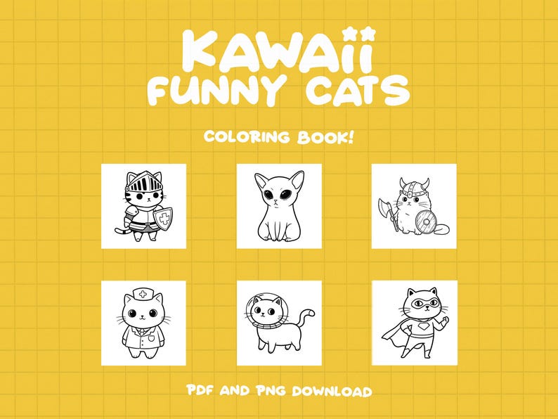 May include: A coloring book featuring six black and white illustrations of cats in various costumes. The title of the book is "Kawaii Funny Cats Coloring Book!" with the text "PDF and PNG Download" at the bottom.