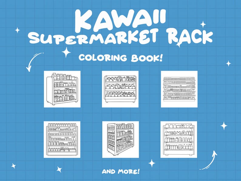 Puede incluir: Fondo azul con texto blanco: "KAWAII SUPERMARKET RACK COLORING BOOK!". Se muestran varios dibujos lineales de estanter&iacute;as de supermercado. Las palabras "AND MORE!" est&aacute;n en la parte inferior de la imagen.