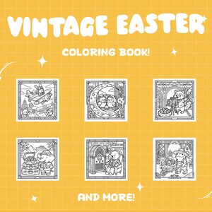 May include: A yellow background with the words "VINTAGE EASTER COLORING BOOK!" and "AND MORE!" in white. The image features six black and white illustrations of Easter-themed characters, such as bunnies and raccoons.