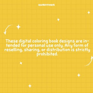May include: A yellow background with a white grid pattern and white stars. Text reads: "These digital coloring book designs are intended for personal use only. Any form of reselling, sharing, or distribution is strictly prohibited."