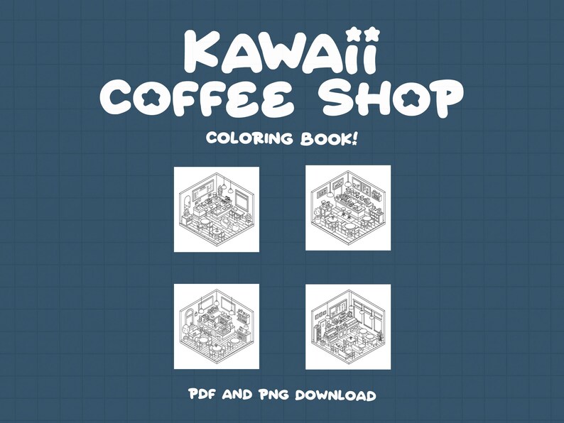 May include: A black and white line drawing of a kawaii coffee shop interior. The image is divided into four sections, each showing a different view of the shop. The text "KAWAII COFFEE SHOP COLORING BOOK!" is at the top of the image. The text "PDF AND PNG DOWNLOAD" is at the bottom of the image.