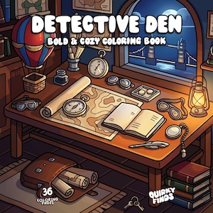 Può includere: Un libro da colorare intitolato Detective Den Bold & Cozy Coloring Book con l'illustrazione di una scrivania in legno con mappa, bussola, libro aperto, occhiali, lanterna e mongolfiera. La scena mostra un ponte visto dalla finestra.