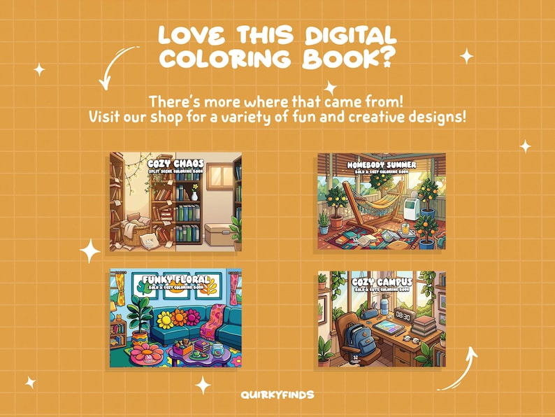 Puede incluir: Un gr&aacute;fico promocional de libro para colorear digital sobre un fondo de cuadr&iacute;cula color mostaza con el texto LOVE THIS DIGITAL COLORING BOOK? There's more where that came from! Visit our shop for a variety of fun and creative designs! QUIRKYFINDS. Se muestran cuatro escenas ilustradas: Cozy Chaos, Homebody Summer, Funky Floral y Cozy Campus.