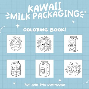 May include: Black and white coloring book pages featuring six different kawaii milk carton designs. The designs include a milk carton with a crown, a milk carton with a cow, and a milk carton with hearts. The text "Kawaii Milk Packaging Coloring Book!" is at the top of the image.