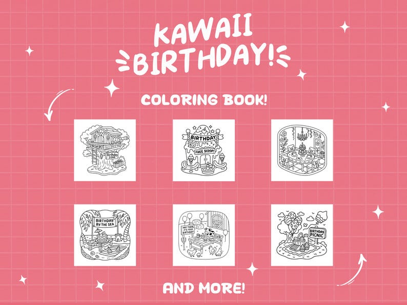 May include: A pink background with the words "KAWAII BIRTHDAY!" and "COLORING BOOK!" in white. The image features six black and white illustrations of birthday-themed scenes, including a treehouse, ice cream shop, and picnic.
