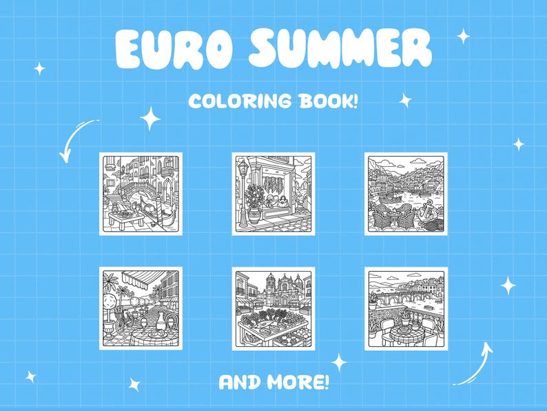 May include: A blue background with the words "EURO SUMMER COLORING BOOK!" in white. The image features six black and white illustrations of European scenes, including bridges, cafes, and cityscapes. The text "AND MORE!" is at the bottom.