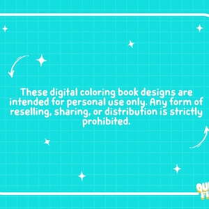 May include: A turquoise background with a white frame and text. The text reads: "These digital colouring book designs are intended for personal use only. Any form of reselling, sharing, or distribution is strictly prohibited." The logo "Quirky Finds" is in the bottom right corner.