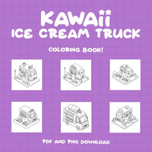Puede incluir: Una p&aacute;gina de libro para colorear en blanco y negro con seis ilustraciones de camiones de helados kawaii. El t&iacute;tulo del libro es "Kawaii Ice Cream Truck Coloring Book!" con el texto "PDF and PNG Download" en la parte inferior.