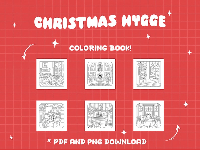 May include: A red background with the words "CHRISTMAS HYGGE" and "COLORING BOOK!" in white. The image features six black and white illustrations of cozy Christmas scenes, including a bedroom, a fireplace, and a decorated piano. The text "PDF AND PNG DOWNLOAD" is at the bottom.