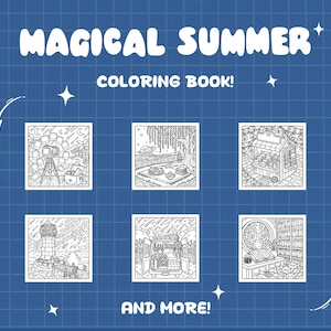 May include: A blue background with the words "MAGICAL SUMMER COLORING BOOK!" in white, along with six black and white illustrations of summer scenes. The phrase "AND MORE!" is also included.