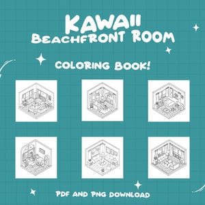 May include: Kawaii Beachfront Room Coloring Book! A black and white coloring book featuring six different illustrations of a beach-themed room. Each illustration is a different perspective of the room, with furniture and decor like a bed, couch, coffee table, and lamps. The text "PDF and PNG Download" is at the bottom of the image.