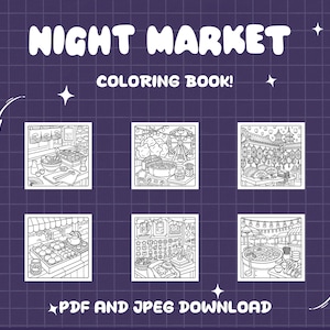 May include: A purple background with the words "NIGHT MARKET COLORING BOOK!" in white. Below are six black and white illustrations of night market scenes. Text at the bottom reads "PDF AND JPEG DOWNLOAD".