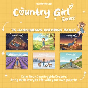 May include: A yellow background with the text "Country Girl Series!" and "76 Hand-Drawn Colouring Pages." The image features illustrations of a girl in various countryside settings. The text "Color Your Countryside Dreams" is also present.
