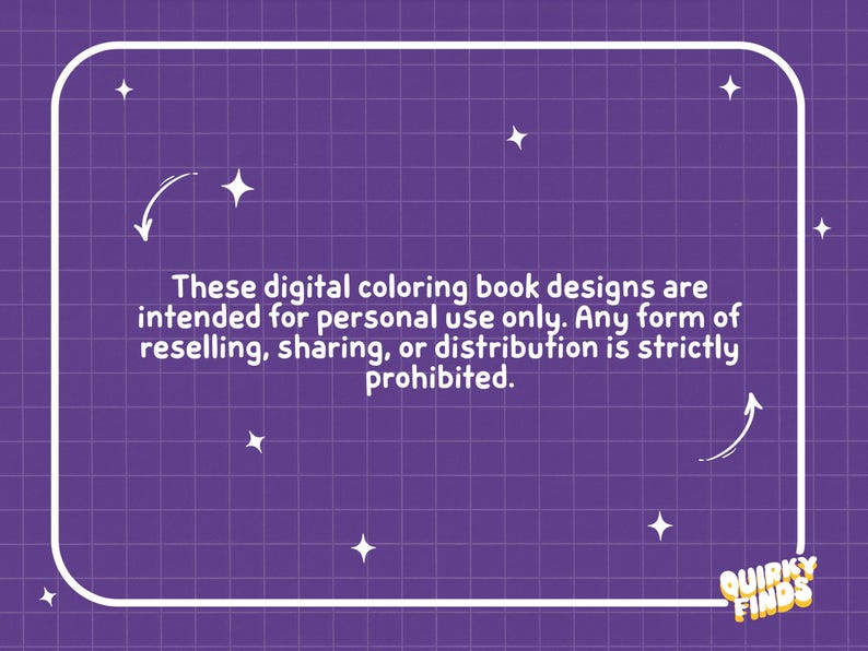 Puede incluir: Un gr&aacute;fico morado con un patr&oacute;n de cuadr&iacute;cula blanco y estrellas blancas. El texto dice: These digital coloring book designs are intended for personal use only. Any form of reselling, sharing, or distribution is strictly prohibited. Quirky Finds.