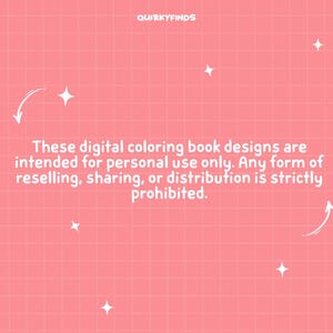 May include: A pink graphic with a white grid pattern, white star icons, and the text: QUIRKYFINDS. Below, the text reads: These digital coloring book designs are intended for personal use only. Any form of reselling, sharing, or distribution is strictly prohibited.