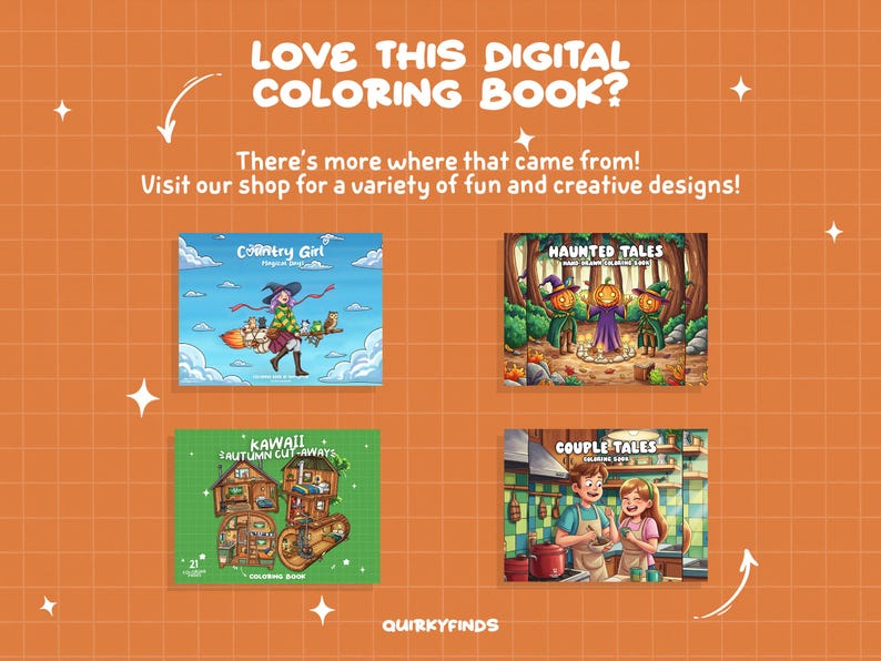 May include: An orange background with the text "LOVE THIS DIGITAL COLORING BOOK?" and "There's more where that came from! Visit our shop for a variety of fun and creative designs!" Four digital coloring book covers are displayed.