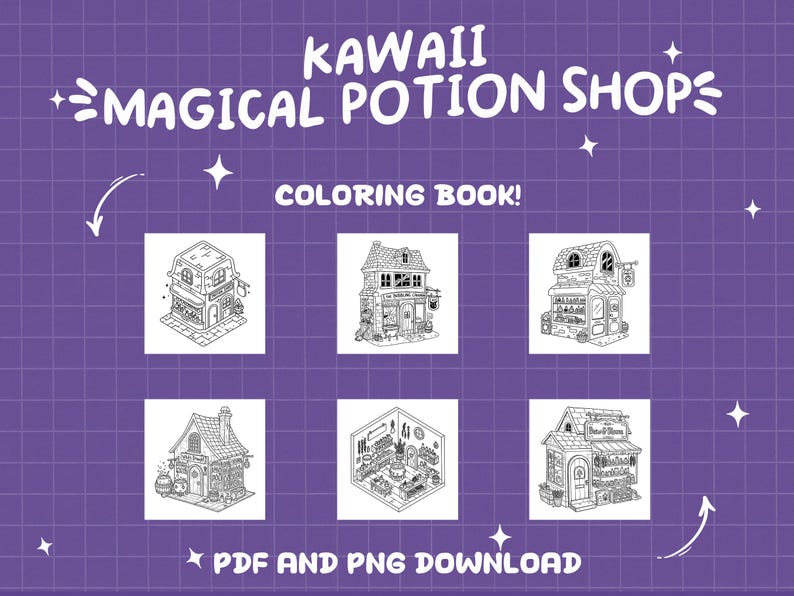 May include: A coloring book featuring six black and white illustrations of cute, whimsical potion shops. The title of the book is "Kawaii Magical Potion Shop Coloring Book!" with a star on each side of the title. The text "PDF and PNG Download" is at the bottom of the page.
