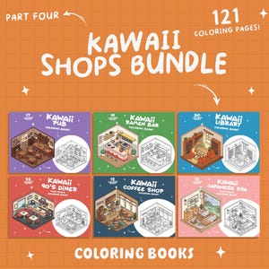 May include: A set of six illustrated coloring books featuring kawaii shops, including a pub, ramen bar, library, diner, coffee shop, and Japanese spa. Each book has a colorful cover with a cartoon illustration of the shop and the text "Kawaii" and the shop name. The set includes 121 coloring pages.