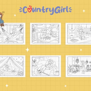 May include: Six black and white illustrations depicting a country girl in different settings. The scenes show her relaxing in a hammock, playing a game, cooking, camping, relaxing on a sofa, and gardening. The words "Country Girl" are displayed at the top.