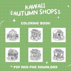 K&ouml;nnte beinhalten: Ein gr&uuml;ner Hintergrund mit dem Text "KAWAII AUTUMN SHOPS" und "COLORING BOOK!" in Wei&szlig;. Sechs Schwarz-Wei&szlig;-Illustrationen von Herbstl&auml;den werden angezeigt. Der untere Teil des Bildes lautet "PDF AND PNG DOWNLOAD".