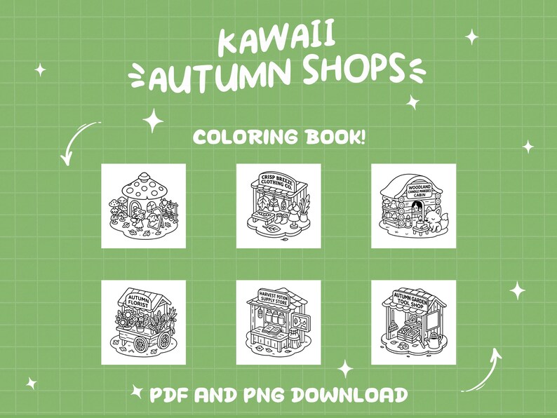 K&ouml;nnte beinhalten: Ein gr&uuml;ner Hintergrund mit dem Text "KAWAII AUTUMN SHOPS" und "COLORING BOOK!" in Wei&szlig;. Sechs Schwarz-Wei&szlig;-Illustrationen von Herbstl&auml;den werden angezeigt. Der untere Teil des Bildes lautet "PDF AND PNG DOWNLOAD".