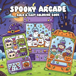 May include: A Halloween-themed coloring book cover with the title "Spooky Arcade." The illustration features claw machines with witch hats, ghosts, and pumpkins. The background includes a spooky castle, bats, and a full moon.