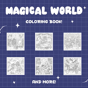 May include: A blue background with a grid pattern and the words "MAGICAL WORLD COLORING BOOK!" in white. The image features six black and white illustrations of fantasy scenes, with the words "AND MORE!" at the bottom.