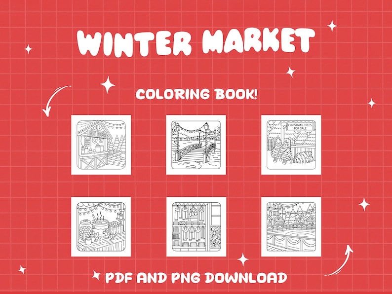 Puede incluir: Un fondo rojo con las palabras "WINTER MARKET" y "COLORING BOOK!" en blanco. La imagen presenta seis ilustraciones en blanco y negro de escenas de mercado de invierno, incluyendo puestos y un puente. El texto "PDF AND PNG DOWNLOAD" est&aacute; en la parte inferior.