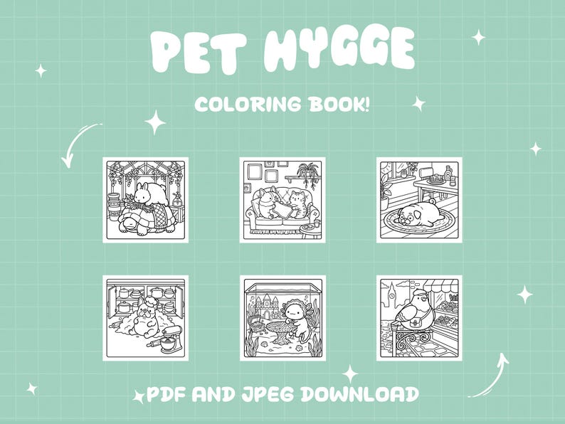 May include: A mint green background with the words "PET HYGGE COLORING BOOK!" in white, along with six black and white illustrations of pets in cozy settings. The text "PDF AND JPEG DOWNLOAD" is at the bottom.