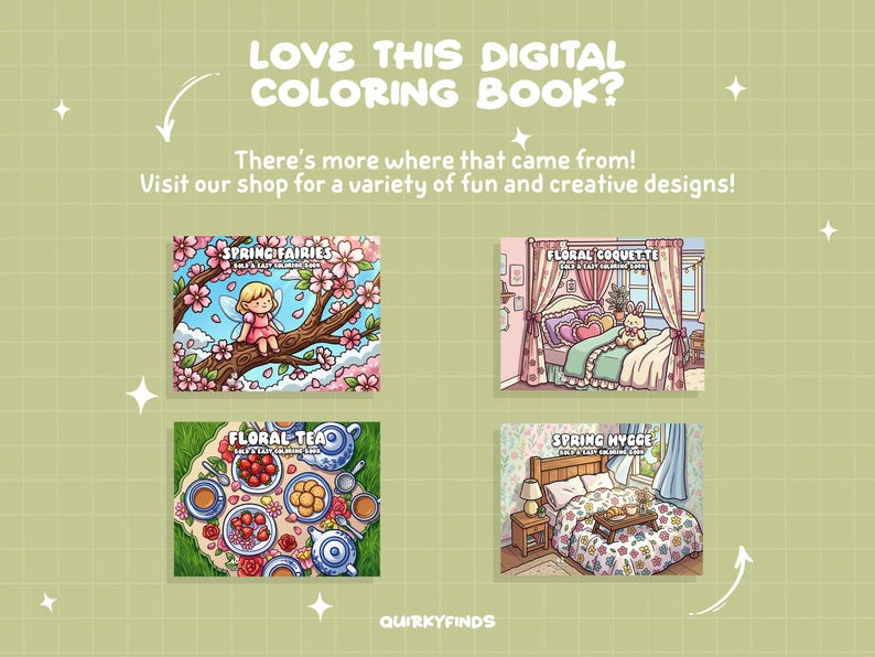 以下が含まれることがあります： デジタル塗り絵本の広告。4つのイラスト、「Spring Fairies」、「Floral Coquette」、「Floral Tea」、「Spring Hygge」が特徴です。「このデジタル塗り絵本が好きですか？」と「さまざまな楽しくクリエイティブなデザインについては、ショップをご覧ください！」というテキストがあります。