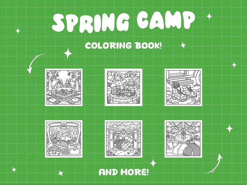 May include: A green background with a grid pattern and white text that reads "SPRING CAMP COLORING BOOK!" with the words "AND MORE!" at the bottom. The image features six black and white illustrations of camping scenes.