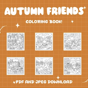 May include: An Autumn Friends coloring book featuring six black and white line art illustrations of animals in seasonal settings. The cover text reads Autumn Friends Coloring Book and PDF and JPEG Download on an orange grid background.