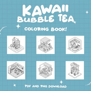 Puede incluir: Un libro para colorear con seis ilustraciones en blanco y negro de tiendas de t&eacute; de burbujas kawaii. El t&iacute;tulo del libro es "Kawaii Bubble Tea Coloring Book!" con el texto "PDF and PNG Download" en la parte inferior.