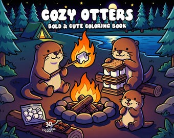 Cozy Otters Coloring Book Cute Animal Coloring Pages Funny Otter Coloring Digital Coloring Book for Adults Kids Printable Coloring PDF JPG