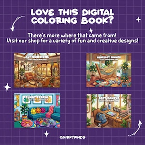 May include: A digital coloring book advertisement on a purple grid background featuring four distinct illustrations titled Autumn Home, Homebody Summer, Funky Floral, and Cozy Campus. The text reads: LOVE THIS DIGITAL COLORING BOOK? There's more where that came from! Visit our shop for a variety of fun and creative designs! QUIRKYFINDS.