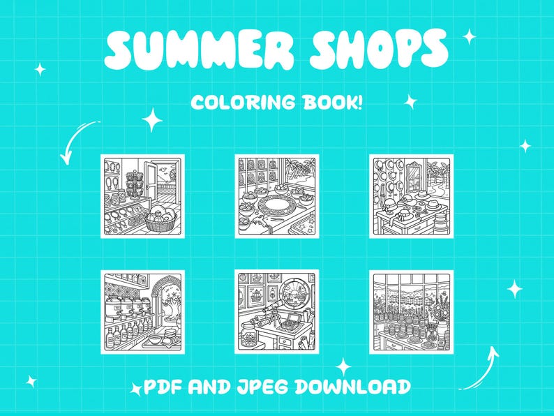 May include: A teal background with the words "SUMMER SHOPS" in white bubble letters and "COLORING BOOK!" below. Six black and white illustrations of shops are arranged in two rows. The text "PDF AND JPEG DOWNLOAD" is at the bottom.