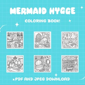 May include: A digital coloring book titled MERMAID HYGGE COLORING BOOK! featuring six black and white line art illustrations of interior spaces on a cyan grid background. The text PDF AND JPEG DOWNLOAD is displayed at the bottom of the image.