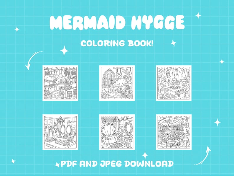 May include: A digital coloring book titled MERMAID HYGGE COLORING BOOK! featuring six black and white line art illustrations of interior spaces on a cyan grid background. The text PDF AND JPEG DOWNLOAD is displayed at the bottom of the image.