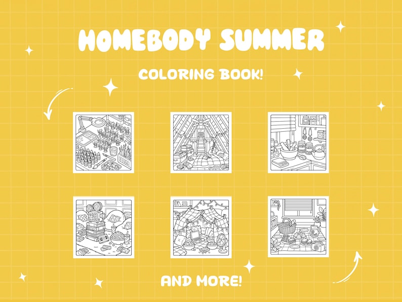 May include: A yellow background with a grid pattern and the text "HOMEBODY SUMMER COLORING BOOK!" in white. The image features six black and white illustrations of cozy indoor scenes, with the words "AND MORE!" at the bottom.