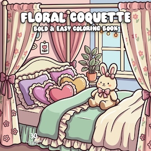 以下が含まれることがあります： 「FLORAL COQUETTE」というタイトルと「BOLD & EASY COLORING BOOK」というサブタイトルが付いた塗り絵本の表紙。ベッド、カーテン、ぬいぐるみウサギのある寝室のシーンが描かれています。カラーパレットはソフトピンク、グリーン、クリーム色です。