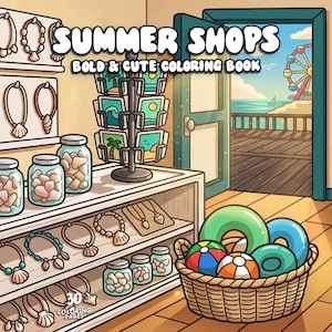 May include: Illustration of a beach-themed shop with the text "Summer Shops Bold & Cute Coloring Book." The shop displays necklaces, seashells in jars, postcards, and beach balls. A basket holds inflatable rings. A Ferris wheel is visible.