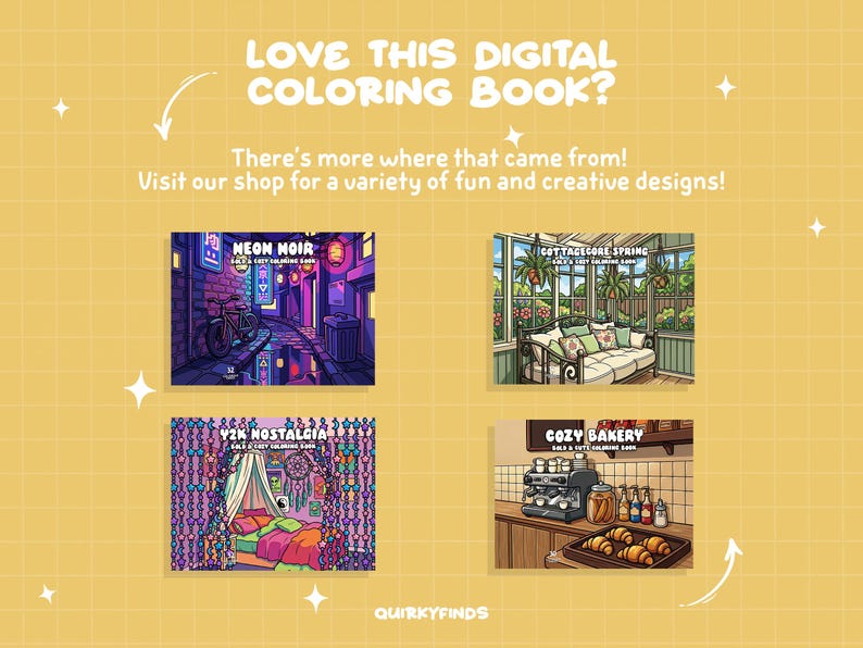 May include: A yellow background with the text "LOVE THIS DIGITAL COLORING BOOK?" and "There's more where that came from! Visit our shop for a variety of fun and creative designs!" Four digital coloring book covers are displayed, including "NEON NOIR" and "COZY BAKERY".