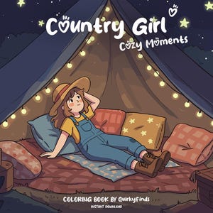 Country Girl Coloring Cozy Moments Coloring Book Cozy Cute Coloring Comfy Hygge Coloring Kawaii Girly Coloring For Teen Adult Coloring Pages