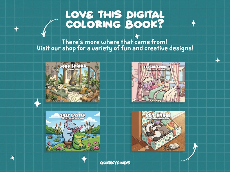 May include: Image featuring four digital coloring book covers with various themes. Text reads "LOVE THIS DIGITAL COLORING BOOK?" and "There's more where that came from! Visit our shop for a variety of fun and creative designs!" The shop name is "QUIRKYFINDS".